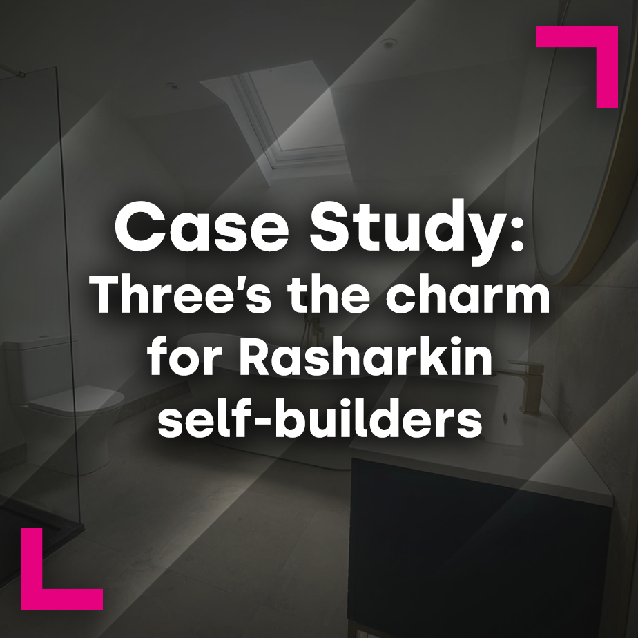 Case Study: Three’s the charm for Rasharkin self-builders 